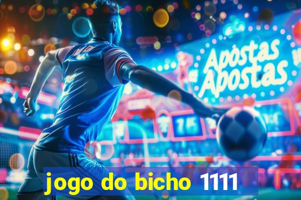 jogo do bicho 1111